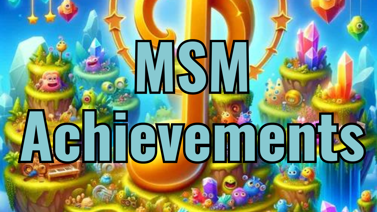 MSM Achievements
