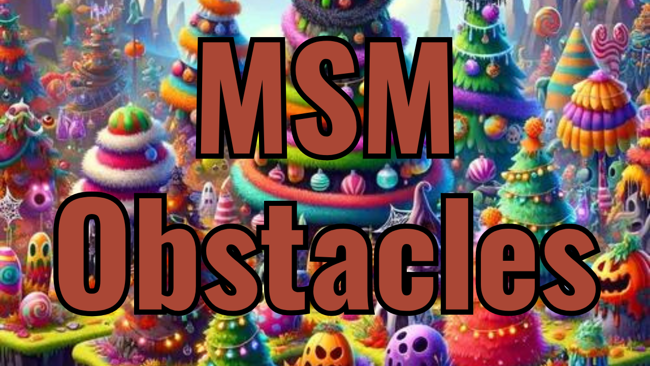 MSM Obstacles