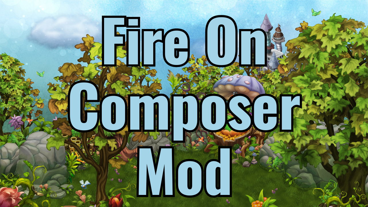 Fire On Composer Mod